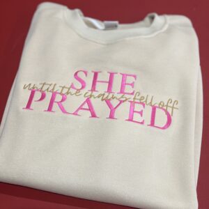 She Prayed